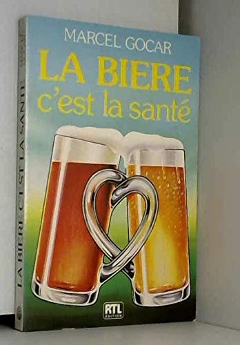 La bière c'est la santé