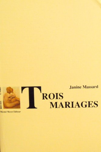Trois mariages récits