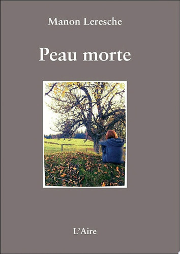 Peau morte Récit percutant d'une victime de viol