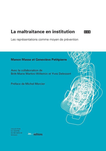 La maltraitance en institution - Les représentations comme moyen de prévention