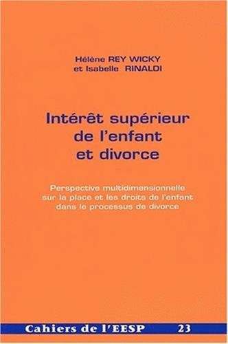 Intérêt supérieur de l'enfant et divorce perspective multidimensionnelle sur la place et les droits de l'enfant dans le processus de divorce