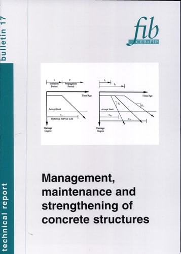 Management, Maintenance and Strengthening of Concrete Structures Technical Report