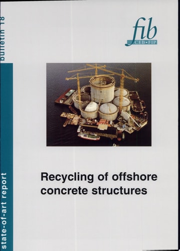 Recycling of Offshore Concrete Structures State-of-art Report