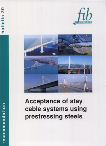 Acceptance of Stay Cable Systems Using Prestressing Steels Recommendation