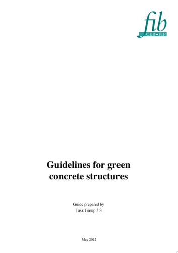 Guidelines for green concrete structures Guide to good practice