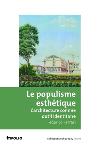 Le populisme esthétique l'architecture comme outil identitaire