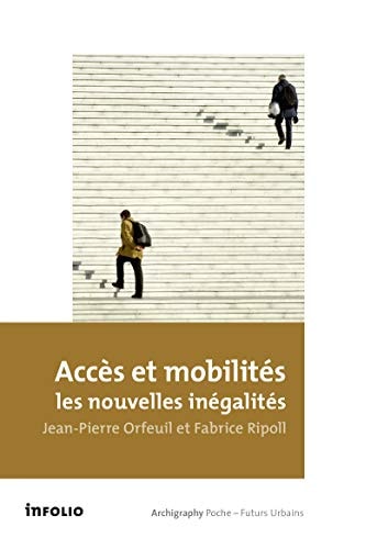 Accès et mobilités les nouvelles inégalités