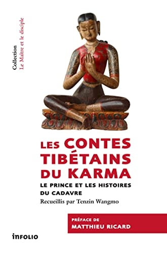 Les contes tibétains du karma le prince et les histoires du cadavre