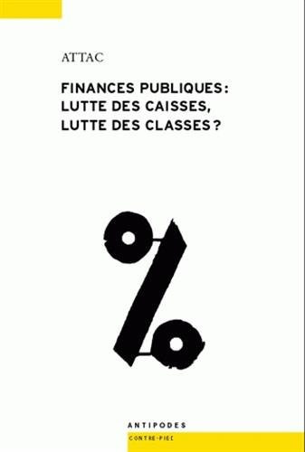 Finances publiques: lutte des caisses, luttes des classes? concurrence fiscale et service public