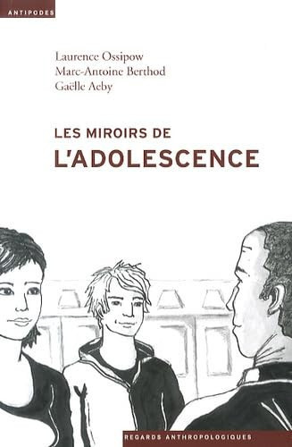 Les miroirs de l'adolescence anthropologie du placement juvénile