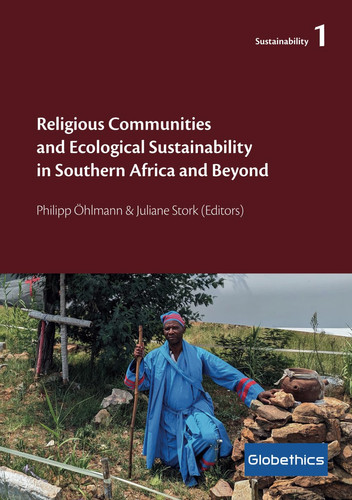 Religious Communities and Ecological Sustainability in Southern Africa and Beyond