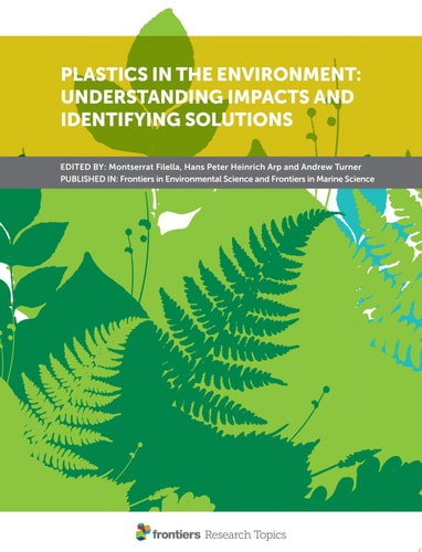 Plastics in the Environment: Understanding Impacts and Identifying Solutions