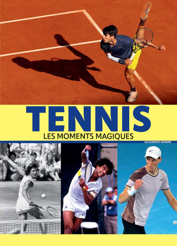 Tennis Les moments magiques