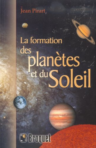 La formation des planètes et du soleil