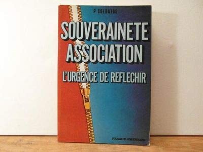 Souveraineté association l'urgence de réfléchir