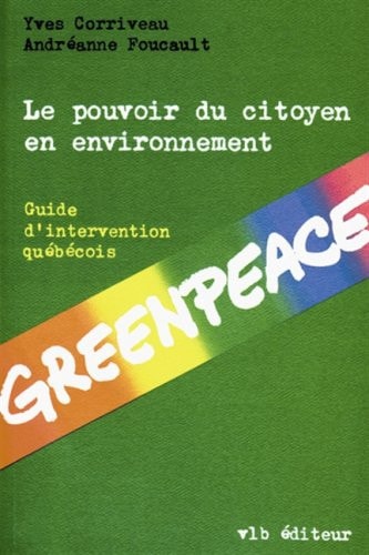 Le pouvoir du citoyen en environnement guide d'intervention québécois