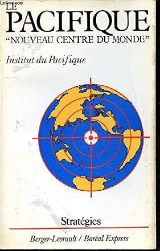 Le Pacifique "nouveau centre du monde"