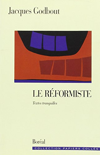 Le Réformiste (Papiers collés) (French Edition)