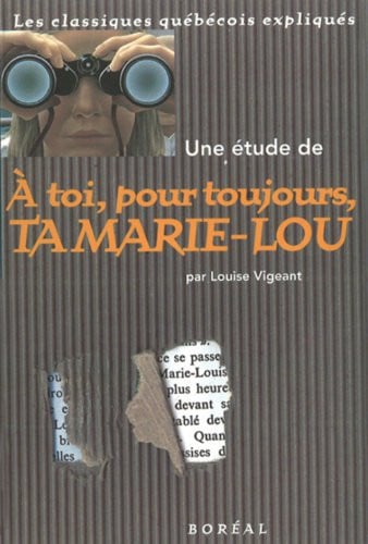 Une étude de A toi, pour toujours, ta Marie-Lou
