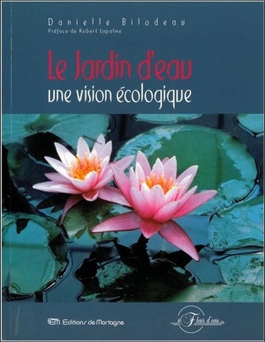 Le Jardin D'eau Une Vision Ecologique