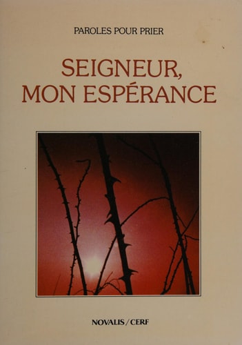 Seigneur, mon espérance