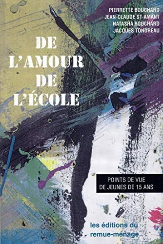 De l'amour de l'école points de vue de jeunes de 15 ans