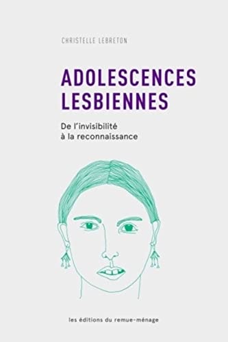Adolescences lesbiennes de l'invisibilité à la reconnaissance