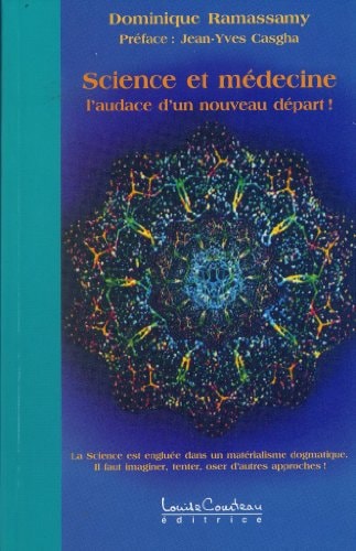 Science et Médecine L'audace D'un Nouveau Départ!