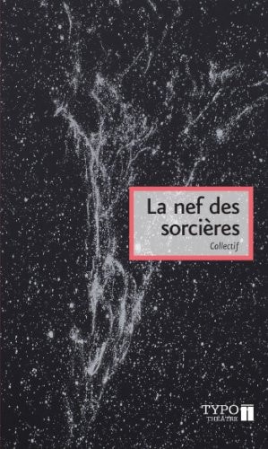 La nef des sorcières théâtre
