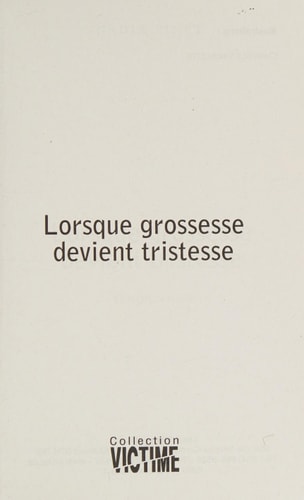 Lorsque grossesse devient tristesse témoignages