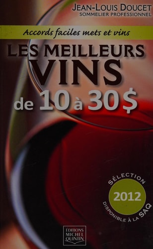 Les meilleurs vins de 10 à 30 $, 2012 $ accords faciles mets et vins