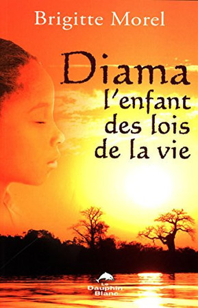 Diama, l'enfant des lois de la vie