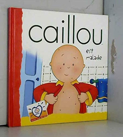 Caillou est malade
