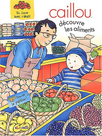 Caillou découvre les aliments