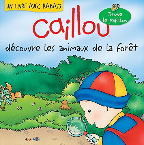 Caillou découvre les animaux de la forêt