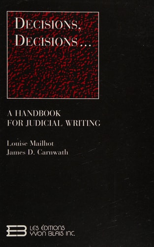 Decisions, Decisions-- A Handbook for Judicial Writing