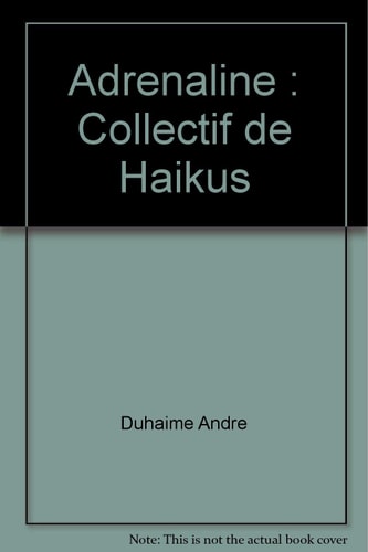 Adrénaline Collectif de Haïkus