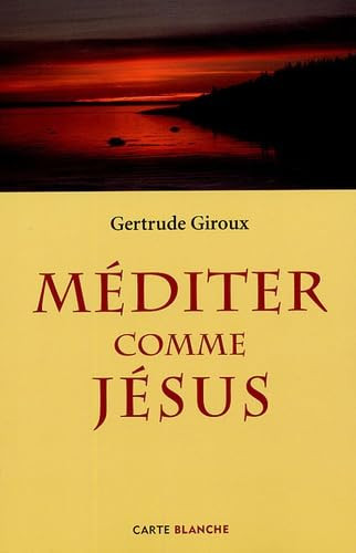 Méditer comme Jésus
