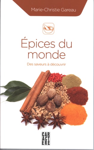 Épices du Monde Des Saveurs à Découvrir