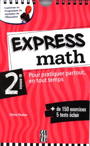 Express Math Pour Pratiquer Partout, en Tout Temps: 2e Année