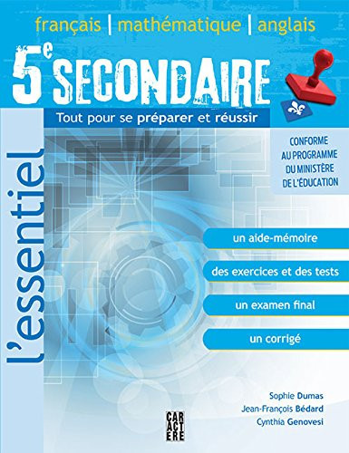 5e Secondaire Français, Mathématique, Anglais: Tout Pour Se Préparer et Réussir