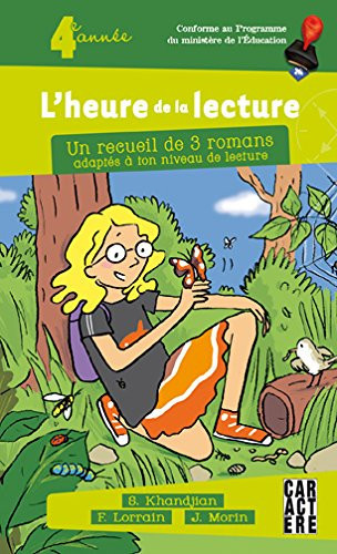 L'heure de la Lecture Un Recueil de 3 Romans Adaptés à Ton Niveau de Lecture