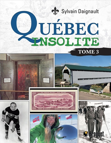 QUEBEC INSOLITE V 03