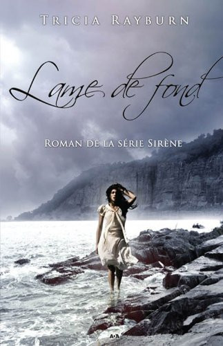 Lame de Fond Roman de la Série Sirène