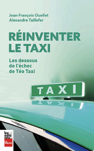 Réinventer le taxi Les dessous de l'échec de Téo Taxi