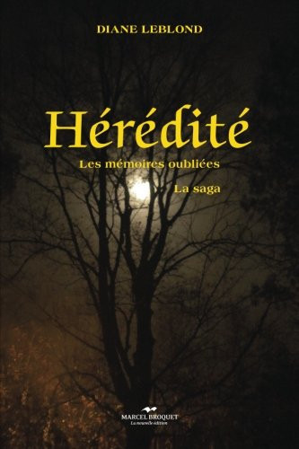 Hérédité les mémoires oubliées : la saga