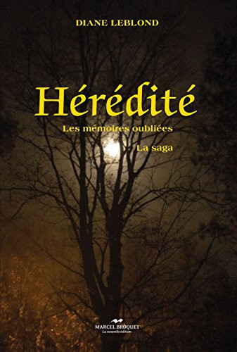 Hérédité les mémoires oubliées : la saga