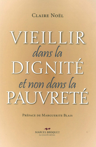 VIEILLIR DANS LA DIGNITE ET NON DANS LA PAUVRETE