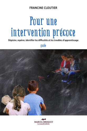 Pour une intervention précoce Dépister, repérer, identifier les difficultés et les troubles d'apprentissage