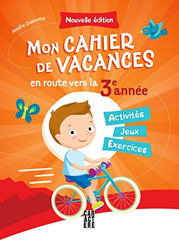 Mon Cahier de Vacances En Route Vers la 3e Année
